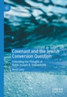 Image for Covenant and the Jewish Conversion Question