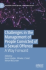 Image for Challenges in the management of people convicted of a sexual offence  : a way forward