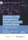Image for Challenges in the Management of People Convicted of a Sexual Offence : A Way Forward