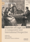 Image for Histories of legal aid: a comparative and international perspective
