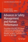 Image for Advances in Safety Management and Human Performance : Proceedings of the AHFE 2021 Virtual Conferences on Safety Management and Human Factors, and Human Error, Reliability, Resilience, and Performance