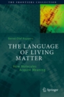 Image for Language of Living Matter: How Molecules Acquire Meaning