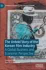 Image for The Untold Story of the Korean Film Industry