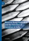 Image for Bhimrao Ramji Ambedkar and the Question of Socialism in India