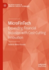 Image for MicroFinTech  : expanding financial inclusion with cost-cutting innovation