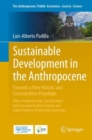 Image for Sustainable Development in the Anthropocene: Towards a New Holistic and Cosmopolitan Paradigm