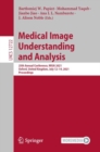 Image for Medical Image Understanding and Analysis: 25th Annual Conference, MIUA 2021, Oxford, United Kingdom, July 12-14, 2021, Proceedings