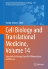 Image for Cell Biology and Translational Medicine, Volume 14: Stem Cells in Lineage Specific Differentiation and Disease