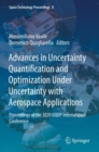 Image for Advances in uncertainty quantification and optimization under uncertainty with aerospace applications  : proceedings of the 2020 UQOP International Conference