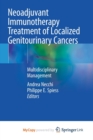Image for Neoadjuvant Immunotherapy Treatment of Localized Genitourinary Cancers : Multidisciplinary Management