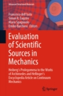 Image for Evaluation of Scientific Sources in Mechanics: Heiberg&#39;s Prolegomena to the Works of Archimedes and Hellinger&#39;s Encyclopedia Article on Continuum Mechanics