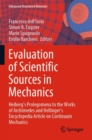 Image for Evaluation of scientific sources in mechanics  : Heiberg&#39;s prolegomena to the works of Archimedes and Hellinger&#39;s encyclopedia article on continuum mechanics