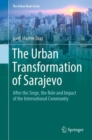 Image for The Urban Transformation of Sarajevo