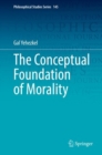 Image for The Conceptual Foundation of Morality