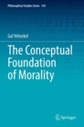 Image for The Conceptual Foundation of Morality