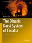 Image for The Dinaric Karst System of Croatia : Speleology and Cave Exploration