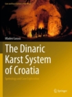 Image for The Dinaric Karst System of Croatia  : speleology and cave exploration
