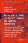 Image for Advances in Artificial Intelligence, Software and Systems Engineering: Proceedings of the AHFE 2021 Virtual Conferences on Human Factors in Software and Systems Engineering, Artificial Intelligence and Social Computing, and Energy, July 25-29, 2021, USA
