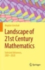 Image for Landscape of 21st Century Mathematics: Selected Advances, 2001-2020