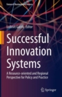 Image for Successful Innovation Systems: A Resource-Oriented and Regional Perspective for Policy and Practice