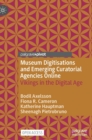 Image for Museum digitisations and emerging curatorial agencies online  : Vikings in the digital age