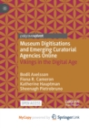 Image for Museum Digitisations and Emerging Curatorial Agencies Online