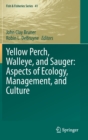 Image for Yellow perch, walleye, and sauger  : aspects of ecology, management, and culture