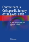 Image for Controversies in Orthopaedic Surgery of the Lower Limb