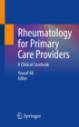 Image for Rheumatology for Primary Care Providers: A Clinical Casebook