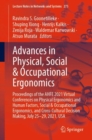 Image for Advances in Physical, Social &amp; Occupational Ergonomics : Proceedings of the AHFE 2021 Virtual Conferences on Physical Ergonomics and Human Factors, Social &amp; Occupational Ergonomics, and Cross-Cultural
