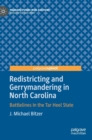 Image for Redistricting and gerrymandering in North Carolina  : battlelines in the Tar Heel state