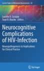 Image for Neurocognitive Complications of HIV-Infection : Neuropathogenesis to Implications for Clinical Practice