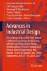 Image for Advances in Industrial Design: Proceedings of the AHFE 2021 Virtual Conferences on Design for Inclusion, Affective and Pleasurable Design, Interdisciplinary Practice in Industrial Design, Kansei Engineering, and Human Factors for Apparel and Textile Engineering, July 25-29, 2021, 