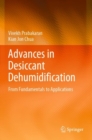 Image for Advances in desiccant dehumidification  : from fundamentals to applications