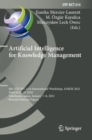 Image for Artificial intelligence for knowledge management  : 8th IFIP WG 12.6 International Workshop, AI4KM 2021, held at IJCAI 2020, Yokohama, Japan, January 7-8, 2021, revised selected papers