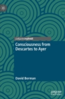 Image for Consciousness from Descartes to Ayer