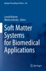 Image for Soft Matter Systems for Biomedical Applications