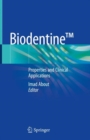 Image for Biodentine (TM) : Properties and Clinical Applications