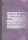 Image for Spiritual Empires in Europe and India