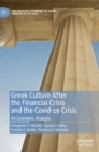Image for Greek Culture After the Financial Crisis and the Covid-19 Crisis