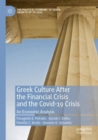 Image for Greek culture after the financial crisis and the COVID-19 crisis  : an economic analysis