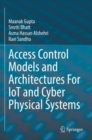Image for Access Control Models and Architectures For IoT and Cyber Physical Systems