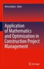 Image for Application of Mathematics and Optimization in Construction Project Management