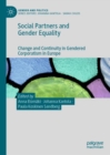 Image for Social Partners and Gender Equality: Change and Continuity in Gendered Corporatism in Europe