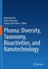 Image for Phoma: Diversity, Taxonomy, Bioactivities, and Nanotechnology
