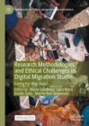 Image for Research Methodologies and Ethical Challenges in Digital Migration Studies