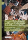 Image for Research Methodologies and Ethical Challenges in Digital Migration Studies