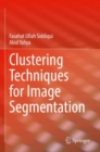 Image for Clustering Techniques for Image Segmentation