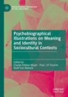 Image for Psychobiographical Illustrations on Meaning and Identity in Sociocultural Contexts