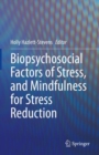 Image for Biopsychosocial factors of stress, and mindfulness for stress reduction